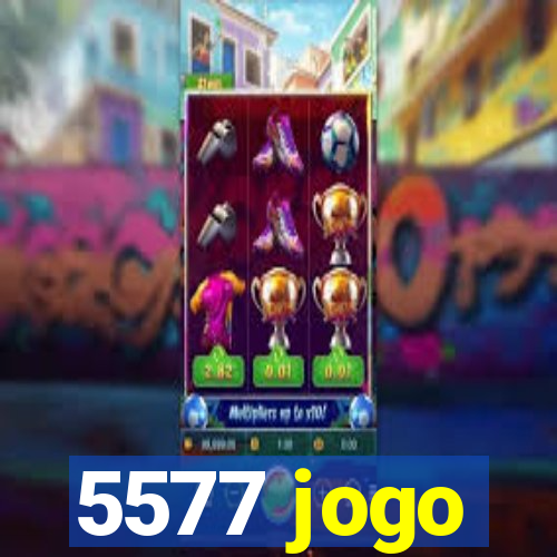 5577 jogo